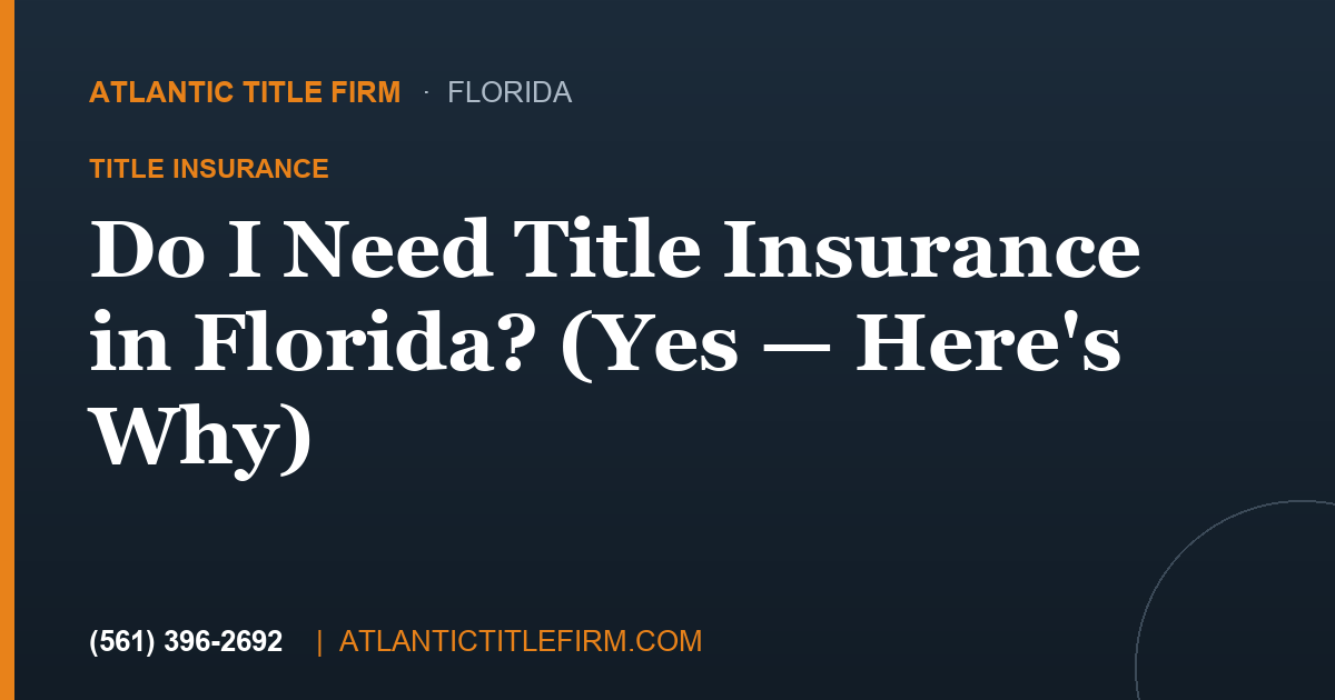 Do I Need Title Insurance?